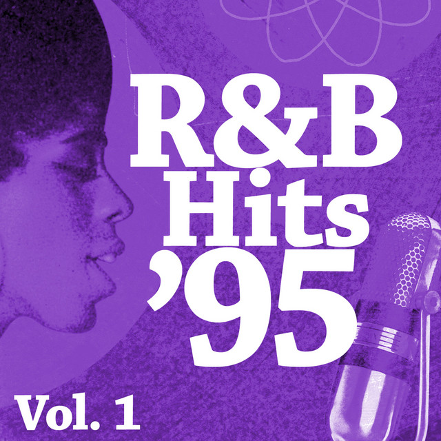 R&B Hits '95 Vol.1 - Album by Graham BLVD | Spotify