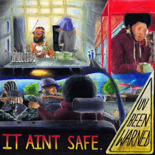 YOU’VE BEEN WARNED PRESENTS: "IT AIN'T SAFE" cover art