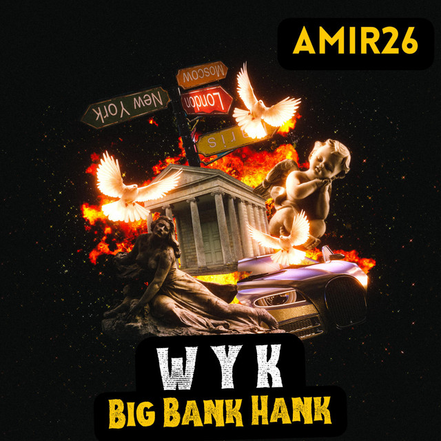 W Y K | Big Bank Hank
