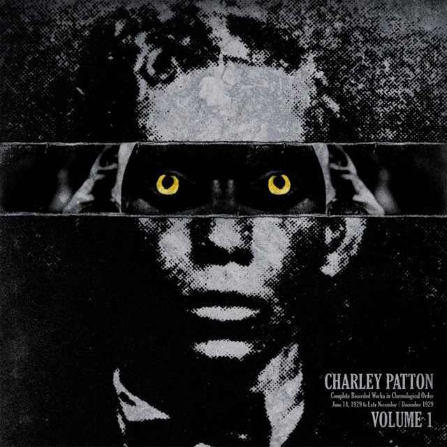 Charley Patton, Vol. 1 - Compilation by Charley Patton | Spotify