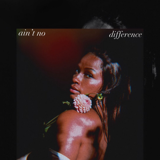 Ain't No Difference