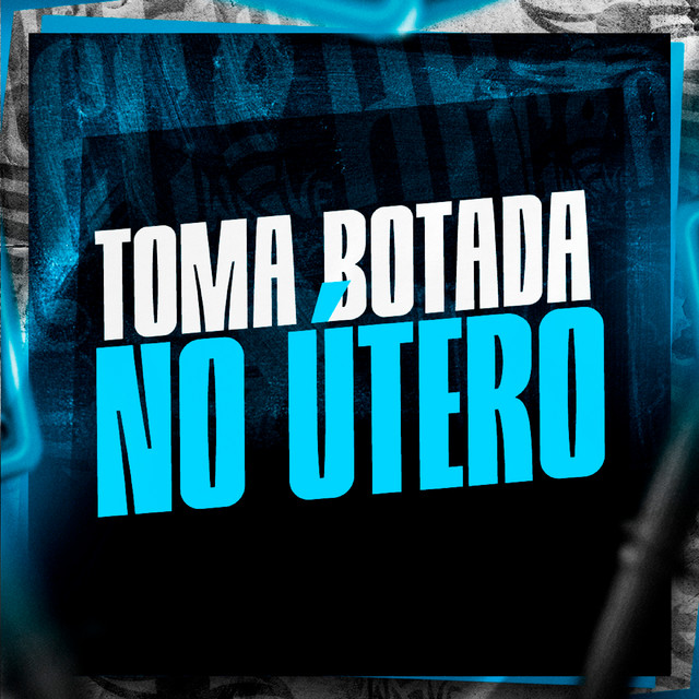 Toma Botada no Útero