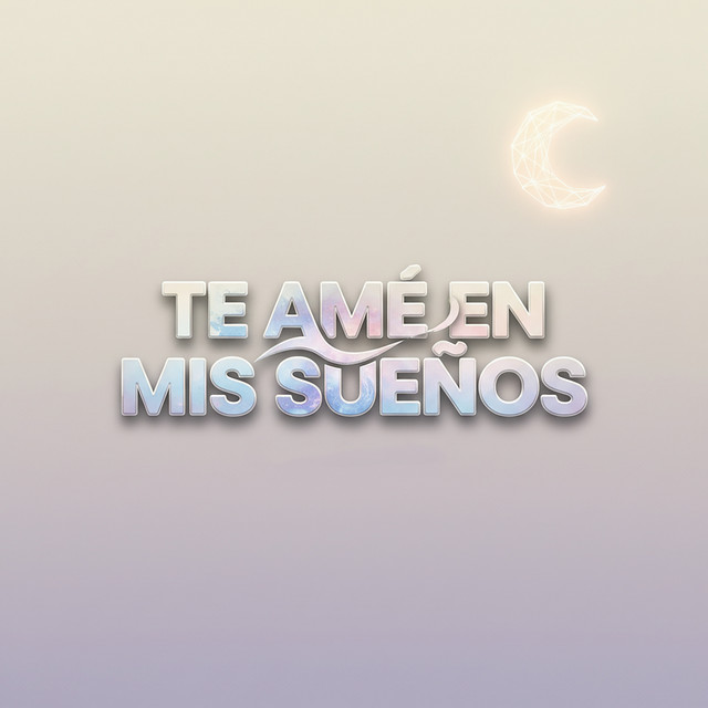 Te Amé en Mis Sueños