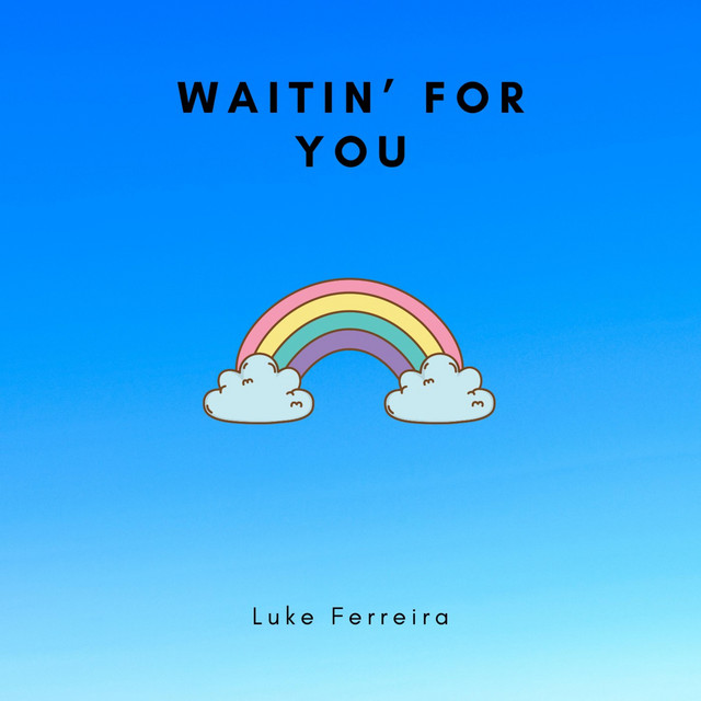 Waitin' For You