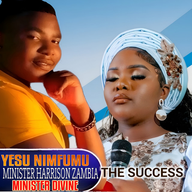 MINISTER HARRISON ZAMBIA THE SUCCESS