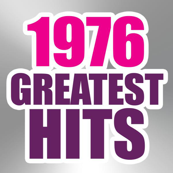 1976 Greatest Hits - Compilation by The Magic Time Travelers | Spotify