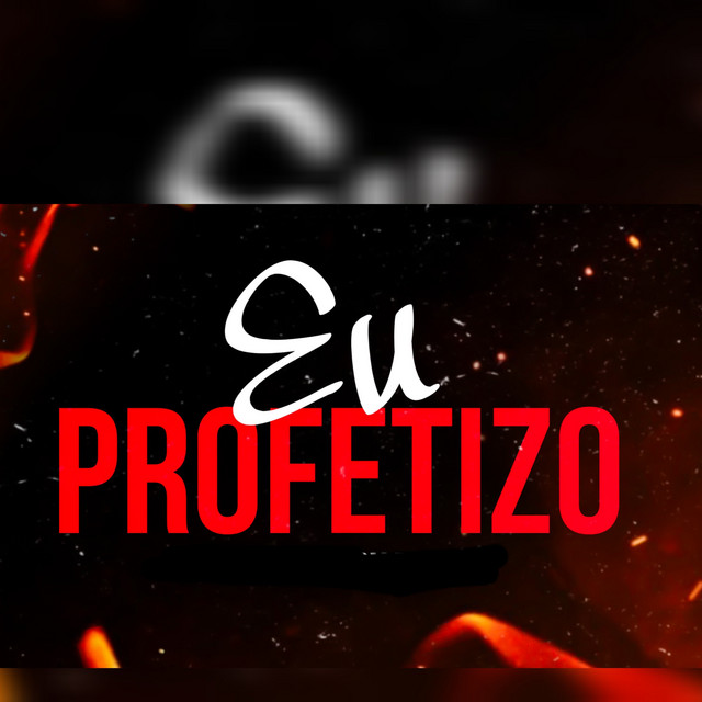 Eu Profetizo
