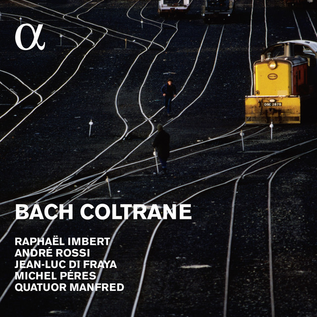 Bach Coltrane (Alpha Collection) cover art