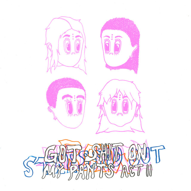 Got Shit On My Pants Act II cover art