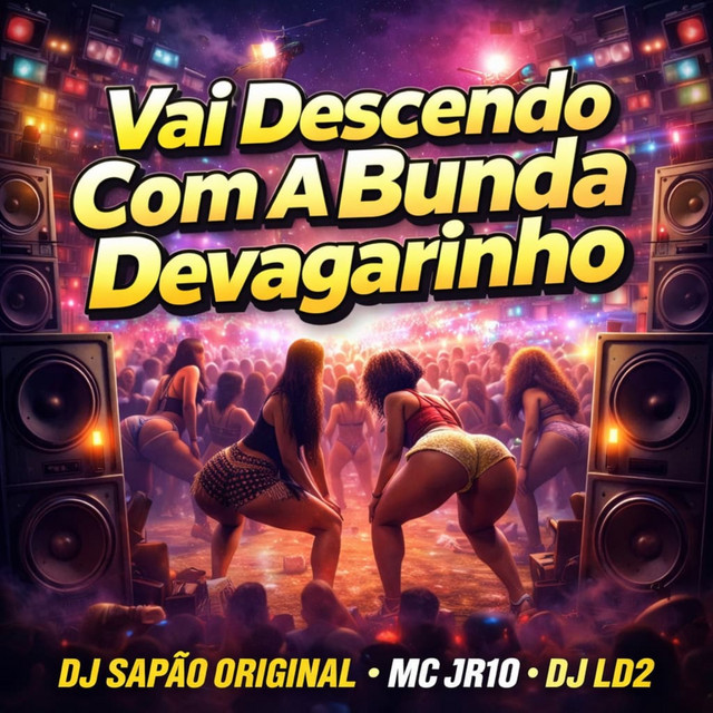 Vai Descendo Com a Bunda Devagarinho