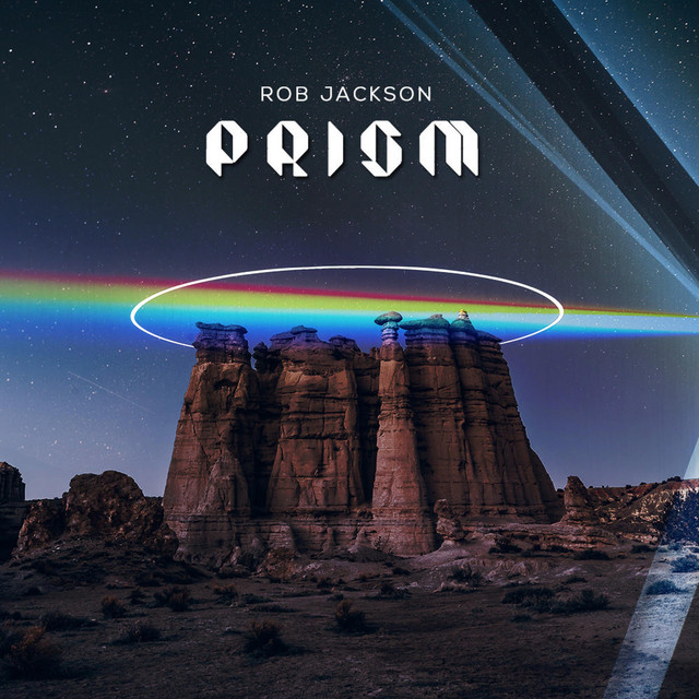 Prism - Single by Rob Jackson | Spotify