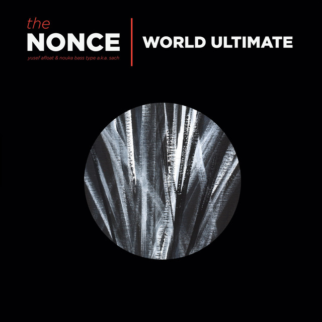 World Ultimate Deluxe Edition - Album by The Nonce | Spotify