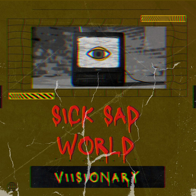 Sick Sad World cover art