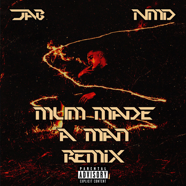 Mum Made A Man - Remix