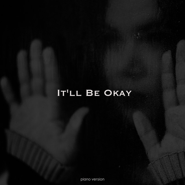 Обкладинка: It'll Be Okay - Piano Version — Clavier
