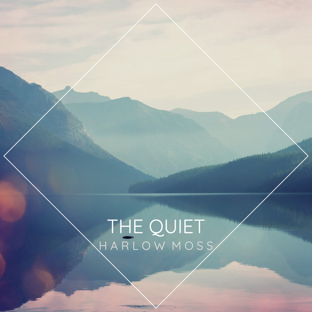 The Quiet by Harlow Moss