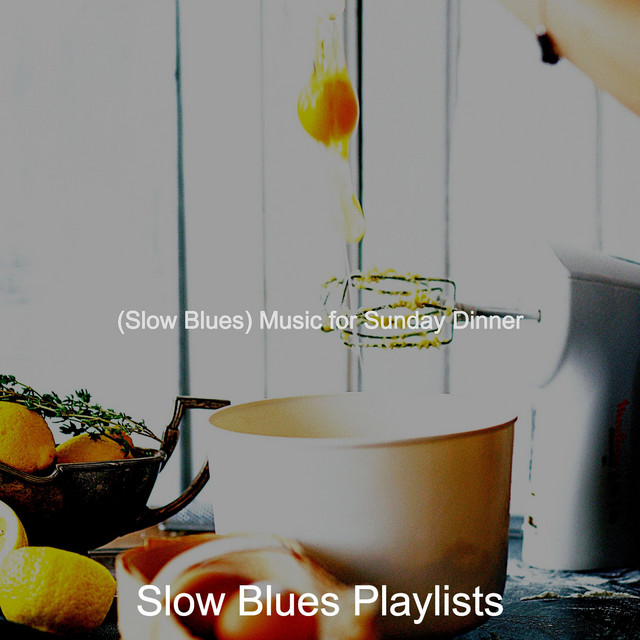 (Slow Blues) Music for Sunday Dinner cover art