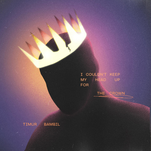 I COULDN'T KEEP MY HEAD UP FOR THE CROWN cover art