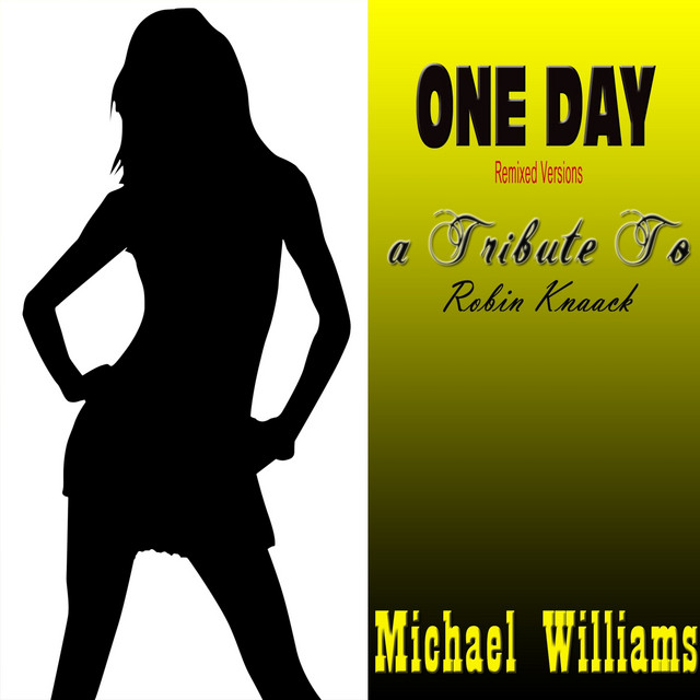 One Day: Tribute to Robin Knaak (Remixed Versions) cover
