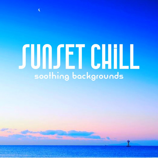 Sunset Chill (Soothing Backgrounds) cover art