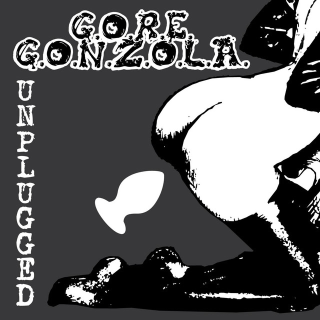 G.O.R.E.G.O.N.Z.O.L.A.