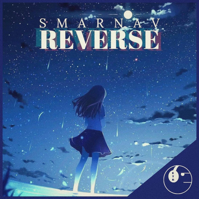Reverse - Single by Smarnav | Spotify