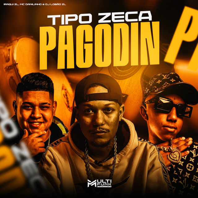 Tipo Zeca Pagodin
