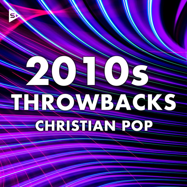 2010s Throwbacks Christian Pop