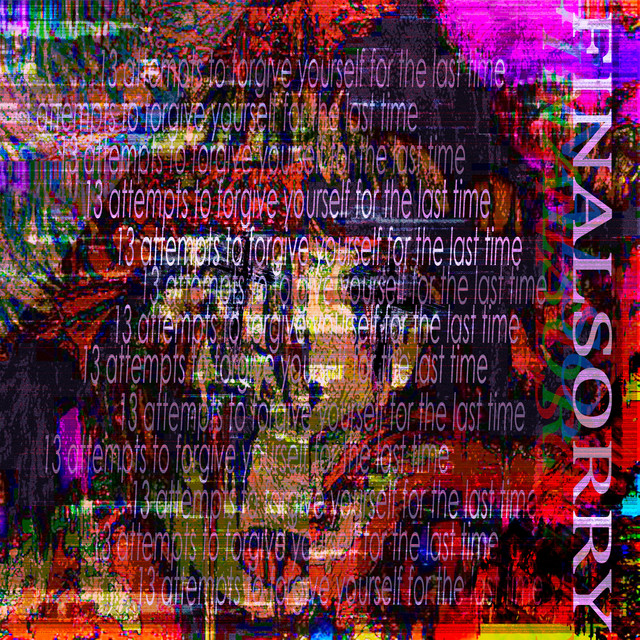 13 Attempts to Forgive Yourself for the Last Time cover art