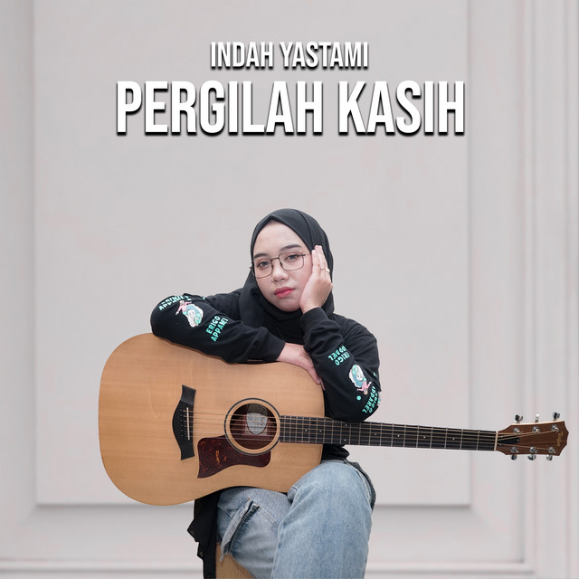 Pergilah Kasih