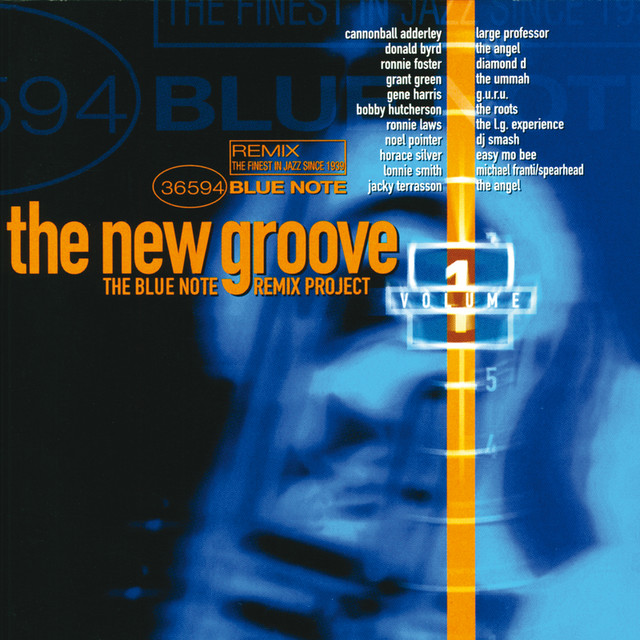 The New Groove: The Blue Note Remix Project Vol. 1 - Compilation