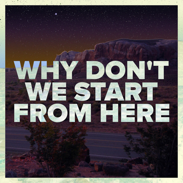 Why Don't We Start from Here by Lucy Spraggan