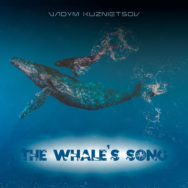 Обкладинка: The Whale's Song — Vadym Kuznietsov