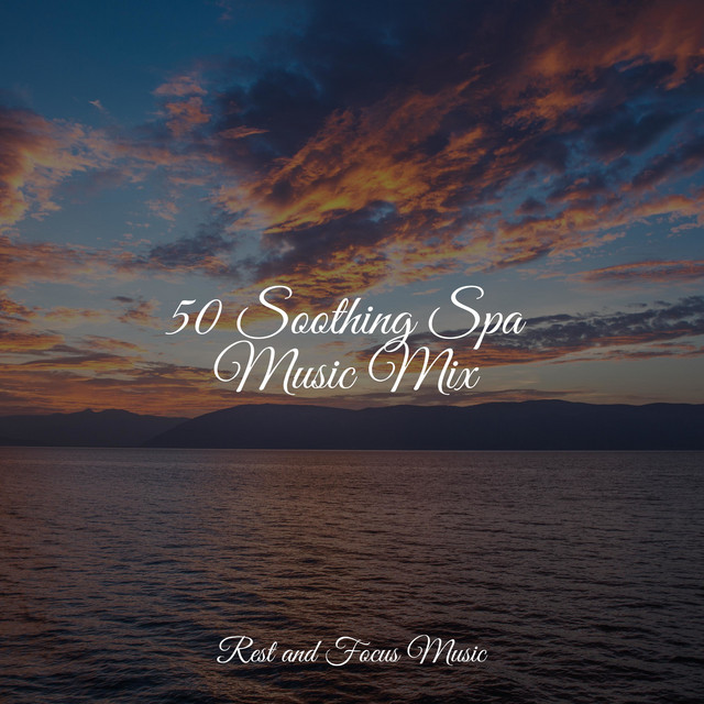 50 Soothing Spa Music Mix - Album by Baby Sleep Lullaby Academy | Spotify