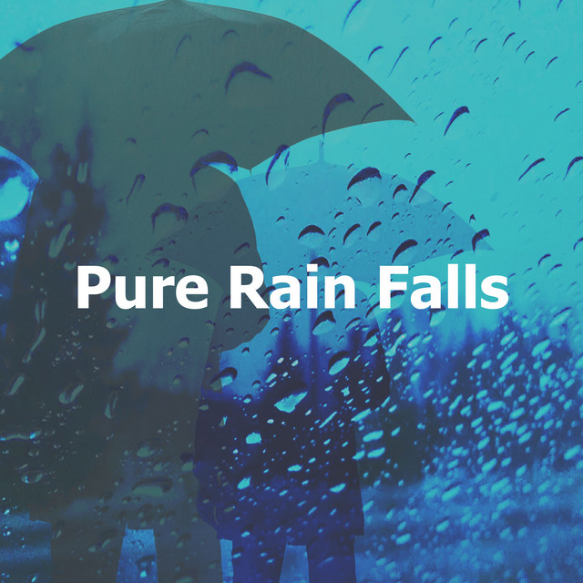 Pure Rain Falls cover art