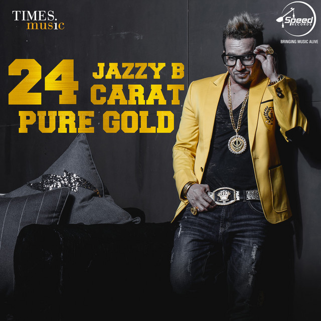 24 Carat Pure Gold - Album by Jazzy B | Spotify