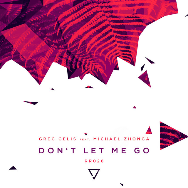Don't Let Me Go (feat. Michael Zhonga) - Radio Edit