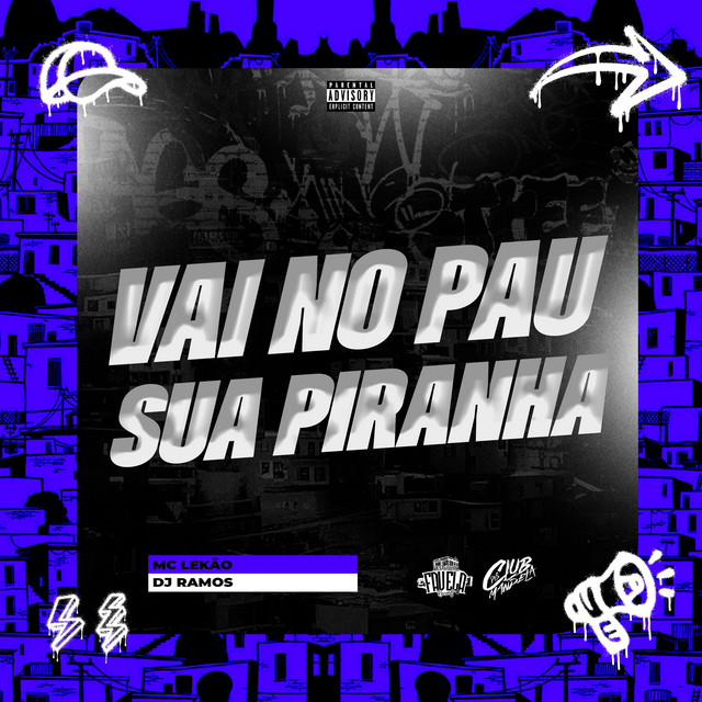Vai no Pau sua Piranha
