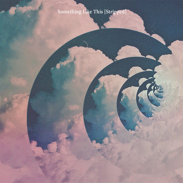 Something Like This - Stripped