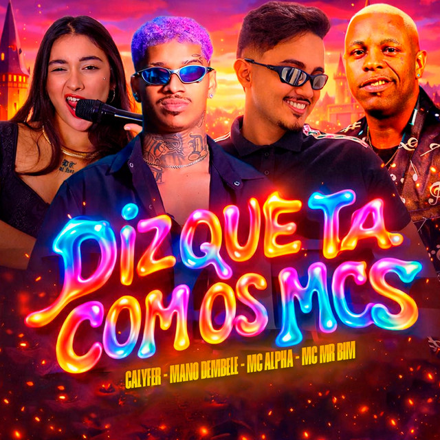 Diz Que Ta Com Os Mcs