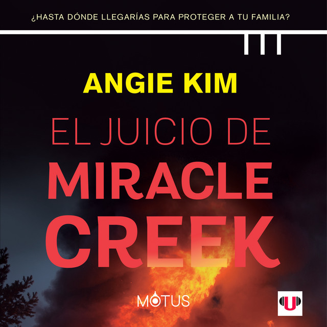 El juicio de Miracle Creek (acento español) [¿Hasta dónde llegarías para proteger a tu familia?] cover art