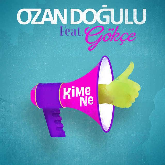 Kime Ne by Ozan Doğulu