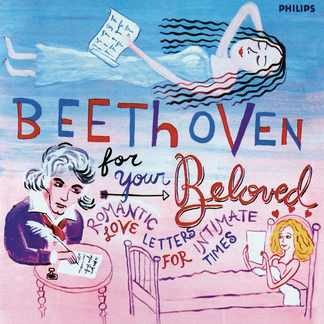 Beethoven for Your Beloved — Ludwig van Beethoven