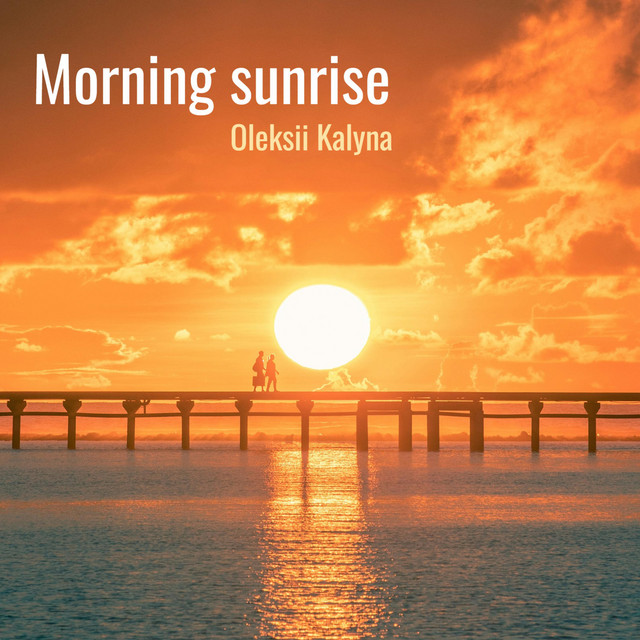 Обкладинка: Morning sunrise — Oleksii Kalyna