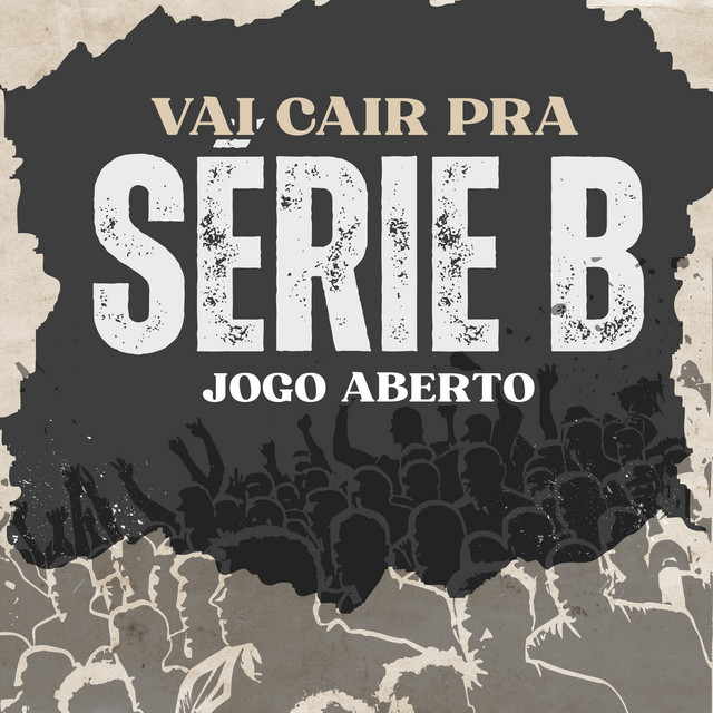 Vai Cair pra Serie B