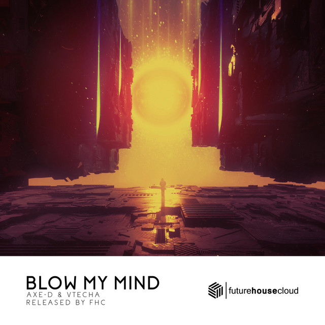 Обкладинка: Blow My Mind — Axe-D