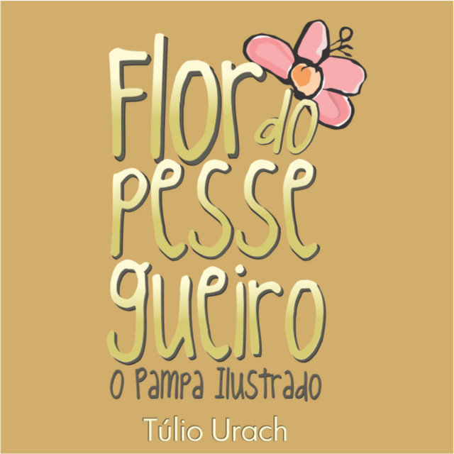 Flor do Pessegueiro (O Pampa Ilustrado) cover art