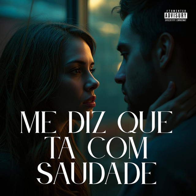 Me Diz Que Ta Com Saudade