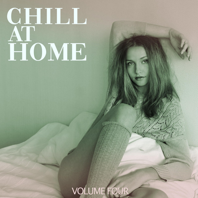 Chill at Home, Vol. 4 (Selection Of Pumping Deep House Tracks For Chillin) cover art