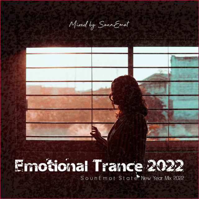 Emotional Trance 2022 - Mixed by Sounemot